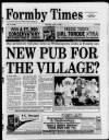 Formby Times Thursday 01 April 1999 Page 1