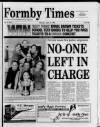 Formby Times Thursday 22 April 1999 Page 1