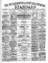 Peterborough Standard Saturday 23 August 1873 Page 1