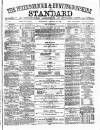 Peterborough Standard Saturday 30 August 1873 Page 1