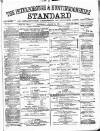 Peterborough Standard Saturday 21 August 1875 Page 1