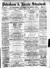 Peterborough Standard Saturday 15 March 1884 Page 1