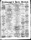 Peterborough Standard Saturday 26 August 1893 Page 1