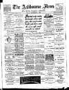 Ashbourne News Telegraph Friday 11 December 1891 Page 1