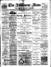 Ashbourne News Telegraph Friday 08 April 1892 Page 1