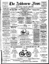 Ashbourne News Telegraph Friday 21 May 1897 Page 1