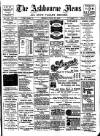 Ashbourne News Telegraph Friday 29 June 1906 Page 1