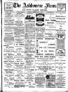 Ashbourne News Telegraph Friday 01 February 1907 Page 1