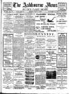Ashbourne News Telegraph Friday 09 July 1909 Page 1