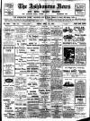 Ashbourne News Telegraph Friday 25 April 1913 Page 1