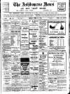 Ashbourne News Telegraph Friday 14 April 1916 Page 1