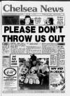 Chelsea News and General Advertiser Thursday 27 July 1989 Page 1