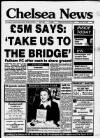 Chelsea News and General Advertiser Thursday 07 November 1991 Page 1