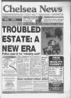 Chelsea News and General Advertiser Wednesday 17 June 1992 Page 1