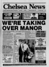 Chelsea News and General Advertiser Wednesday 28 April 1993 Page 1