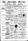 Faversham Times and Mercury and North-East Kent Journal Saturday 13 June 1908 Page 1