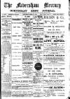 Faversham Times and Mercury and North-East Kent Journal Saturday 16 April 1910 Page 1