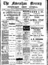 Faversham Times and Mercury and North-East Kent Journal Saturday 22 February 1913 Page 1