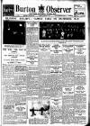 Burton Observer and Chronicle Thursday 01 February 1940 Page 1