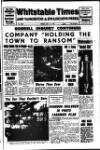 Whitstable Times and Herne Bay Herald Friday 14 July 1967 Page 1