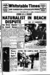 Whitstable Times and Herne Bay Herald Friday 04 August 1967 Page 1
