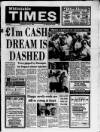 Whitstable Times and Herne Bay Herald Thursday 28 July 1988 Page 1