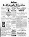 Saint Christopher Advertiser and Weekly Intelligencer Tuesday 15 March 1887 Page 1