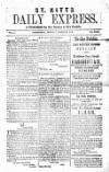St. Kitts Daily Express Monday 08 March 1886 Page 1