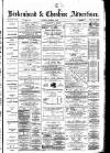 Birkenhead & Cheshire Advertiser Saturday 13 September 1884 Page 1