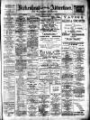 Birkenhead & Cheshire Advertiser Saturday 26 February 1910 Page 1