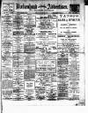 Birkenhead & Cheshire Advertiser Saturday 23 April 1910 Page 1