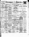 Birkenhead & Cheshire Advertiser Saturday 30 April 1910 Page 1