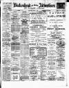 Birkenhead & Cheshire Advertiser Saturday 11 June 1910 Page 1