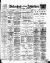 Birkenhead & Cheshire Advertiser Wednesday 29 June 1910 Page 1