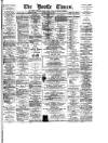 Bootle Times Saturday 24 May 1879 Page 1