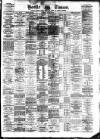 Bootle Times Saturday 15 April 1882 Page 1