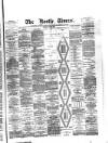 Bootle Times Wednesday 20 June 1883 Page 1