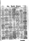 Bootle Times Wednesday 25 July 1883 Page 1
