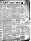 Leicester Evening Mail Tuesday 22 February 1910 Page 1