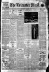 Leicester Evening Mail Saturday 18 June 1910 Page 1