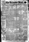 Leicester Evening Mail Thursday 30 June 1910 Page 1