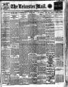 Leicester Evening Mail Friday 28 July 1911 Page 1