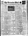 Leicester Evening Mail Wednesday 16 August 1911 Page 1