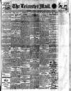 Leicester Evening Mail Tuesday 14 November 1911 Page 1