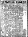 Leicester Evening Mail Thursday 20 February 1913 Page 1