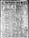 Leicester Evening Mail Thursday 27 March 1913 Page 1