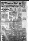 Leicester Evening Mail Friday 30 October 1914 Page 1