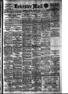 Leicester Evening Mail Friday 04 March 1921 Page 1