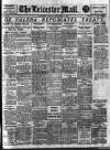 Leicester Evening Mail Friday 09 December 1921 Page 1