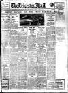Leicester Evening Mail Friday 04 June 1926 Page 1